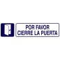 Rotulo Adhesivo 250x63 mm. Por Favor Cierre Puerta Rotulo Adhesivo 250x63 mm. Por Favor Cierre Puerta